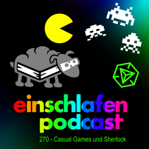 EP 270 - Casual Games und Sherlock Holmes - Episodenbild